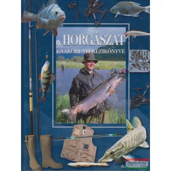   Hervé Chaumeton szerk. - A horgászat gyakorlati kézikönyve