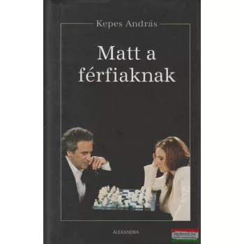 Kepes András - Matt a férfiaknak