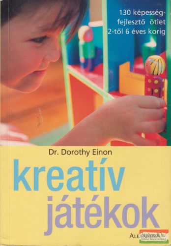 Dr. Dorothy Einon - Kreatív játékok