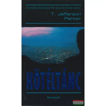 Jefferson T. Parker - Kötéltánc 