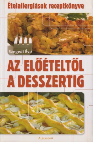 Szegedi Éva - Az előételtől a desszertig