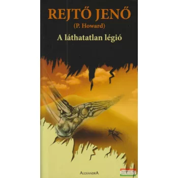 Rejtő Jenő (P. Howard) - A ​láthatatlan légió