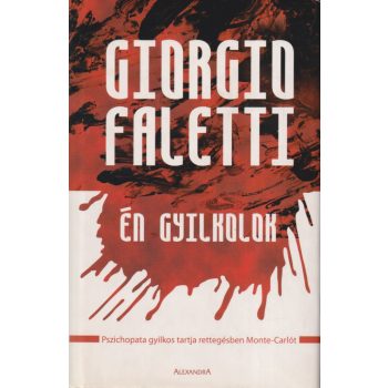 Giorgio Faletti - Én gyilkolok