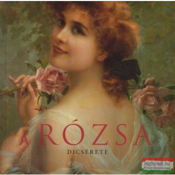 Helen Sudell szerk. - A rózsa dícsérete