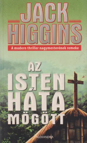 Jack Higgins - Az Isten háta mögött