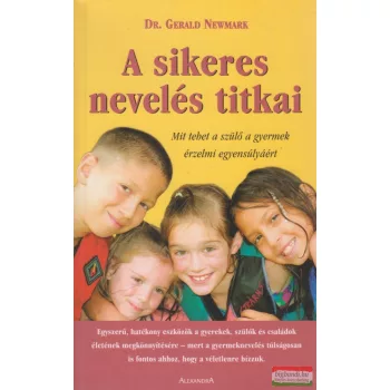 Dr. Gerald Newmark - A sikeres nevelés titkai