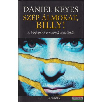 Daniel Keyes - Szép álmokat, Billy!
