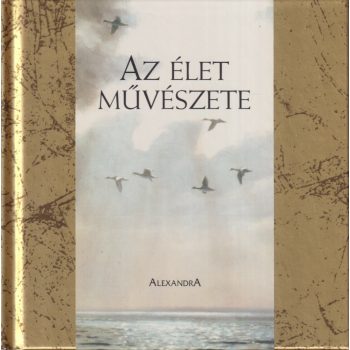 Helen Exley szerk. - Az élet művészete