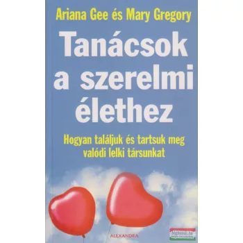 Ariana Gee, Mary Gregory - Tanácsok a szerelmi élethez