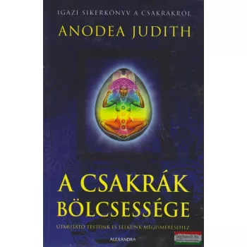 Anodea Judith - A csakrák bölcsessége