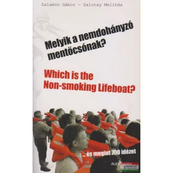   Salamon Gábor, Zalotay Melinda - Melyik a nemdohányzó mentőcsónak?