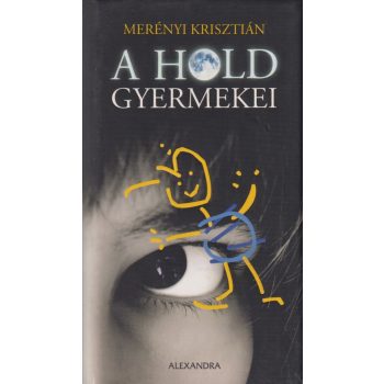 Merényi Krisztián - A Hold gyermekei