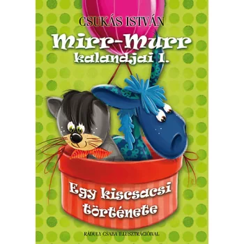   Csukás István - Mirr-Murr kalandjai I. - Egy kiscsacsi története