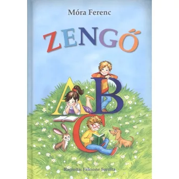 Móra Ferenc - Zengő abc
