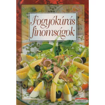 Verhóczki István szerk. - Fogyókúrás finomságok