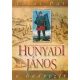 Földi Pál - Hunyadi János - A hadvezér
