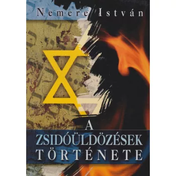 Nemere István - A zsidóüldözések története