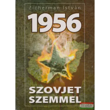 Zicherman István - 1956 ​szovjet szemmel