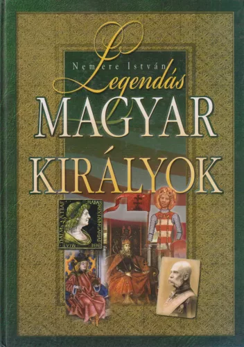 Nemere István - Legendás magyar királyok