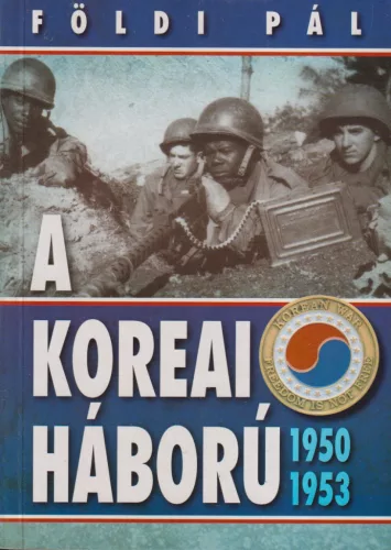 Földi Pál - A koreai háború 1950-1953