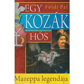 Földi Pál - Egy kozák hős - Mazeppa legendája
