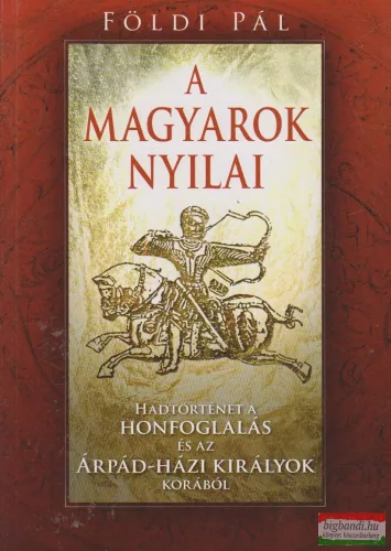 Földi Pál - A magyarok nyilai