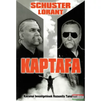 Schuster Lóránt - Kaptafa (dedikált példány)