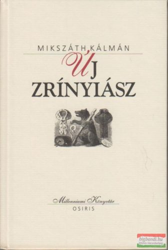 Mikszáth Kálmán - Új Zrínyiász