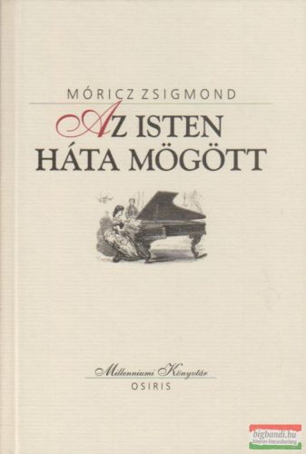 Móricz Zsigmond - Az Isten háta mögött