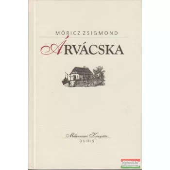 Móricz Zsigmond - Árvácska