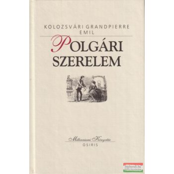 Kolozsvári Grandpierre Emil - Polgári ​szerelem