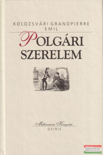 Kolozsvári Grandpierre Emil - Polgári ​szerelem