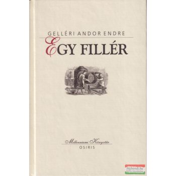 Gelléri Andor Endre - Egy ​fillér