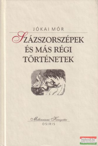 Jókai Mór - Százszorszépek ​és más régi történetek