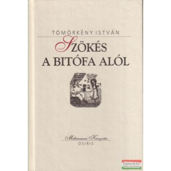 Tömörkény István - Szökés ​a bitófa alól