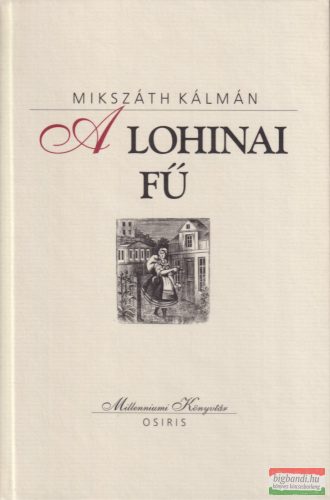 Mikszáth Kálmán - A ​lohinai fű