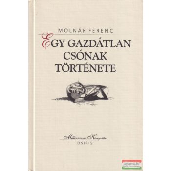 Molnár Ferenc - Egy gazdátlan csónak története