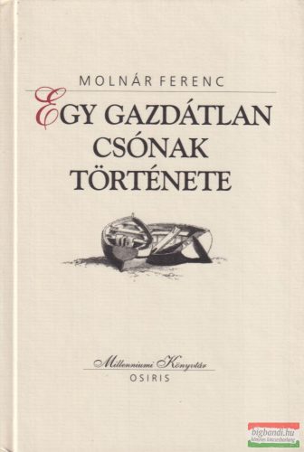 Molnár Ferenc - Egy gazdátlan csónak története