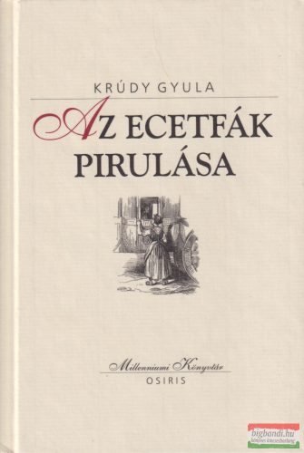 Krúdy Gyula - Az ​ecetfák pirulása