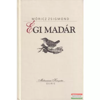 Móricz Zsigmond - Égi madár