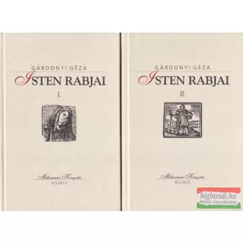 Gárdonyi Géza - Isten rabjai I.-II.