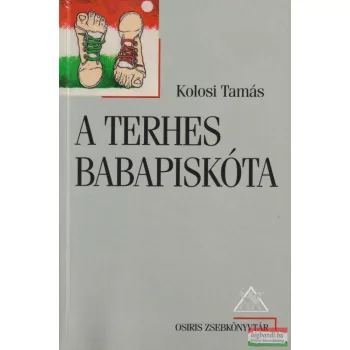 Kolosi Tamás - A terhes babapiskóta