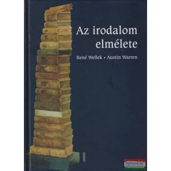 René Wellek, Austin Warren - Az irodalom elmélete