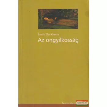 Émile Durkheim - Az öngyilkosság