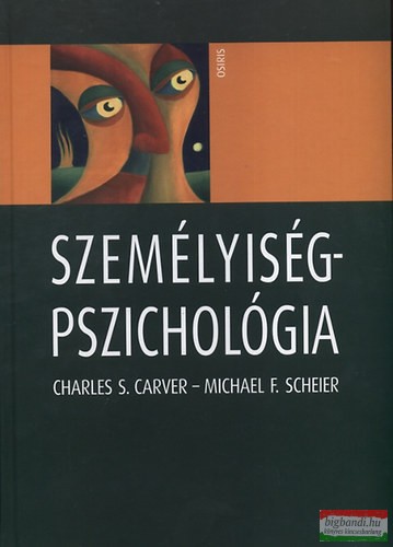 Michael F. Scheier, Charles S. Carver - Személyiségpszichológia