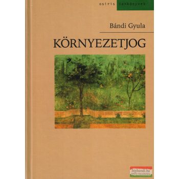 Bándi Gyula - Környezetjog 