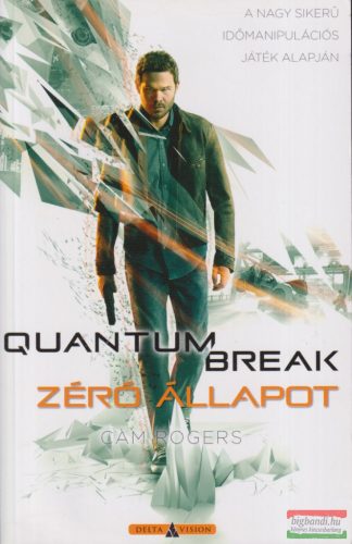 Cam Rogers - Quantum ​Break - Zéró állapot