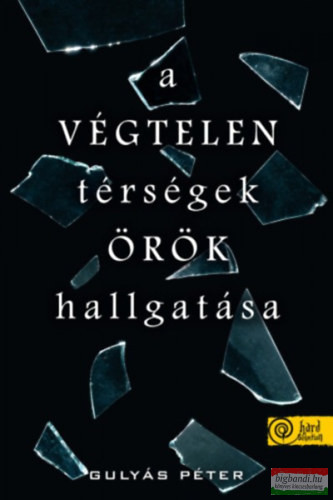 Gulyás Péter - A végtelen térségek örök hallgatása