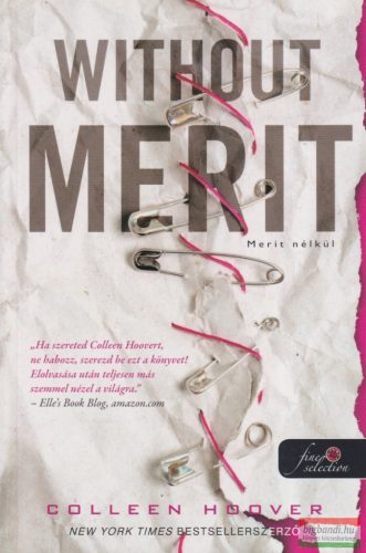 Colleen Hoover - Without Merit - Merit nélkül