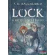 P. D. Baccalario - Lock - A ​Hold szövetsége